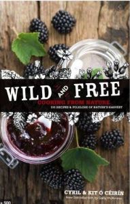 Cover of Wild and Free showing blackberry jam & fresh berries.