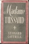 Front cover of Madame Tussaud by Leonard Cottrell